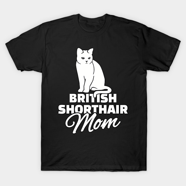 British Shorthair Mom T-Shirt by Designzz